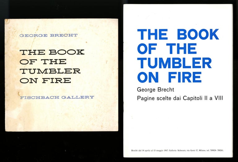 Item #04326 The Book of the tumbler on fire: pages from Chapter I. April 10–May 1, 1965. PLUS The Book of the tumbler on fire: pagine scelte dai Capitoli II a VIII. 2 books. George Brecht.