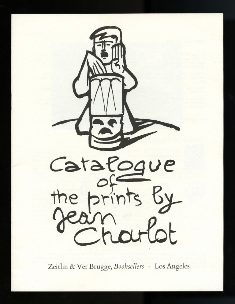Item #05601 Catalogue of the prints by Jean Charlot. Jean Charlot, Zeitlin, Los Angeles. Morse VerBrugge, Peter.