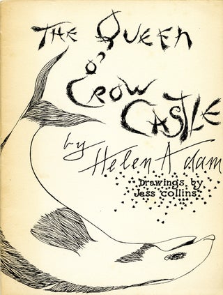Item #06405 The queen of Crow Castle: a ballad for Jess Collins. Helen. Collins Adam, Jess