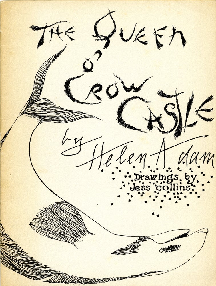 Item #06405 The queen of Crow Castle: a ballad for Jess Collins. Helen. Collins Adam, Jess.