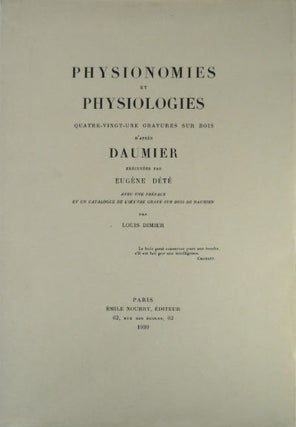 Item #07021 Physionomies et physiologies: quatre-vingt-une gravures sur bois d'après Daumier,...