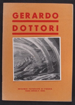 Item #08001 Gerardo Dottori: aeropittore futurista umbro. 1942. Gerardo Dottori, Filippo Tommaso...