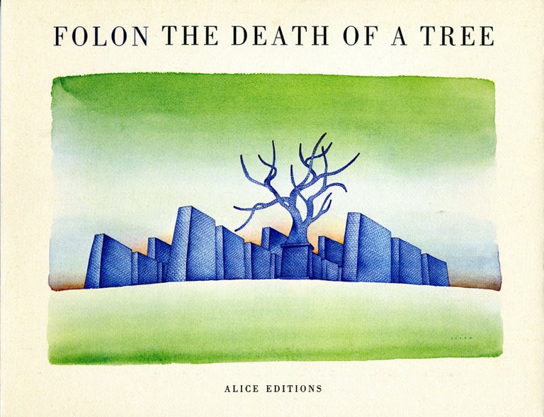 Item #09281 The death of a tree. First edition, with original color lithograph by Max Ernst. Jean-Michel Folon.