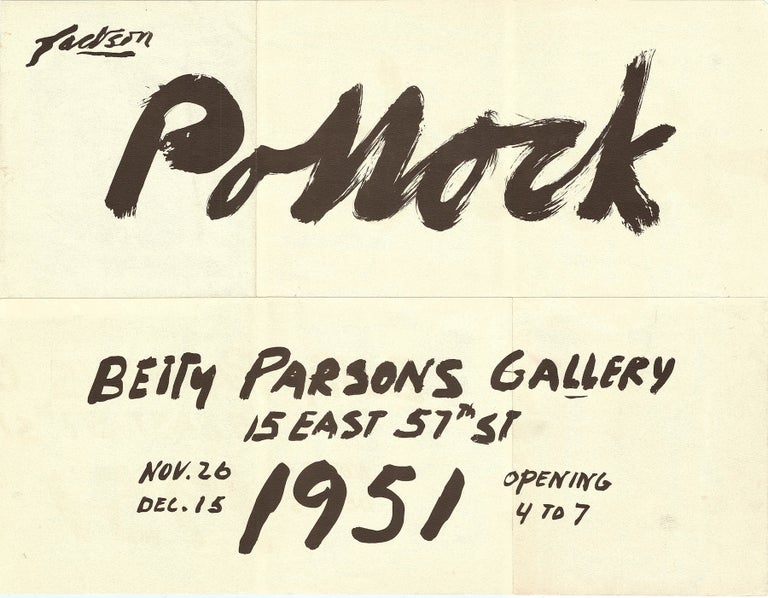 Item #100665 Jackson Pollock. Betty Parsons Gallery, 15 East 57th St, Nov. 26 [to] Dec. 15 1951, opening 4 to 7. Jackson Pollock, poster AND catalogue.