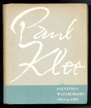 Item #17517 Paul Klee: paintings, watercolors, 1913-1939. Paul. Nierendorf Klee, introduction,...