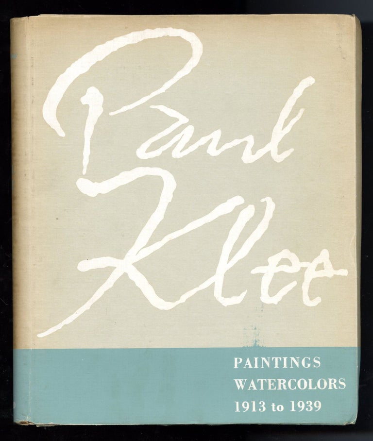 Item #17517 Paul Klee: paintings, watercolors, 1913-1939. Paul. Nierendorf Klee, introduction, ed. James Johnson Sweeney, Karl.