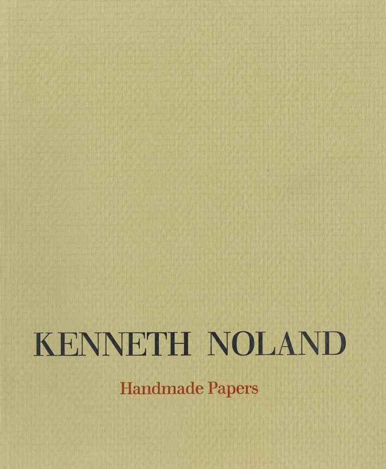 Item #24651 Kenneth Noland: handmade papers. Kenneth Noland, Judith Goldman.