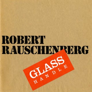 Item #26603 Robert Rauschenberg—glass handle. October 12 - November 7, 1976. Robert Rauschenberg