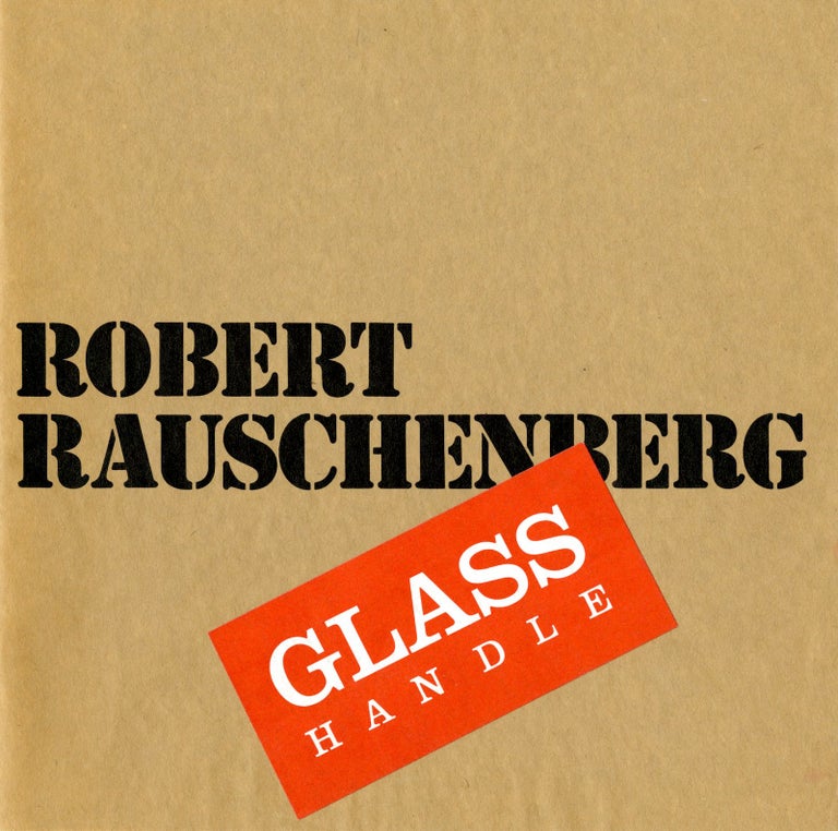 Item #26603 Robert Rauschenberg—glass handle. October 12 - November 7, 1976. Robert Rauschenberg.