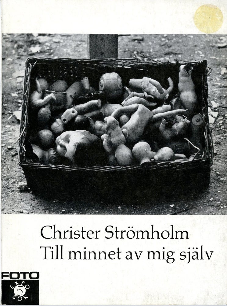 Item #30601 Tlll minnet av mig själv. Christer Strömholm.