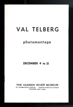 Item #31081 Val Telberg: photomontages, December 4 to 31 [1966]. Frank. Telberg O'Hara, Val