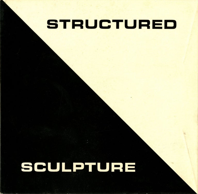 Item #41301 Structured Sculpture: John Cunningham, Robert Engman, Erwin Hauer, Deborah de Moulpied, William Reimann, Stephanie Scuris, Robert Zeidman. New York Galerie Chalette.