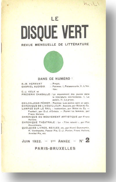 Item #71751 Le Disque vert: revue mensuelle de littéraire. 1ere année, no. 2. Paris-Bruxelles, juin 1922. Franz. ed Hellens.