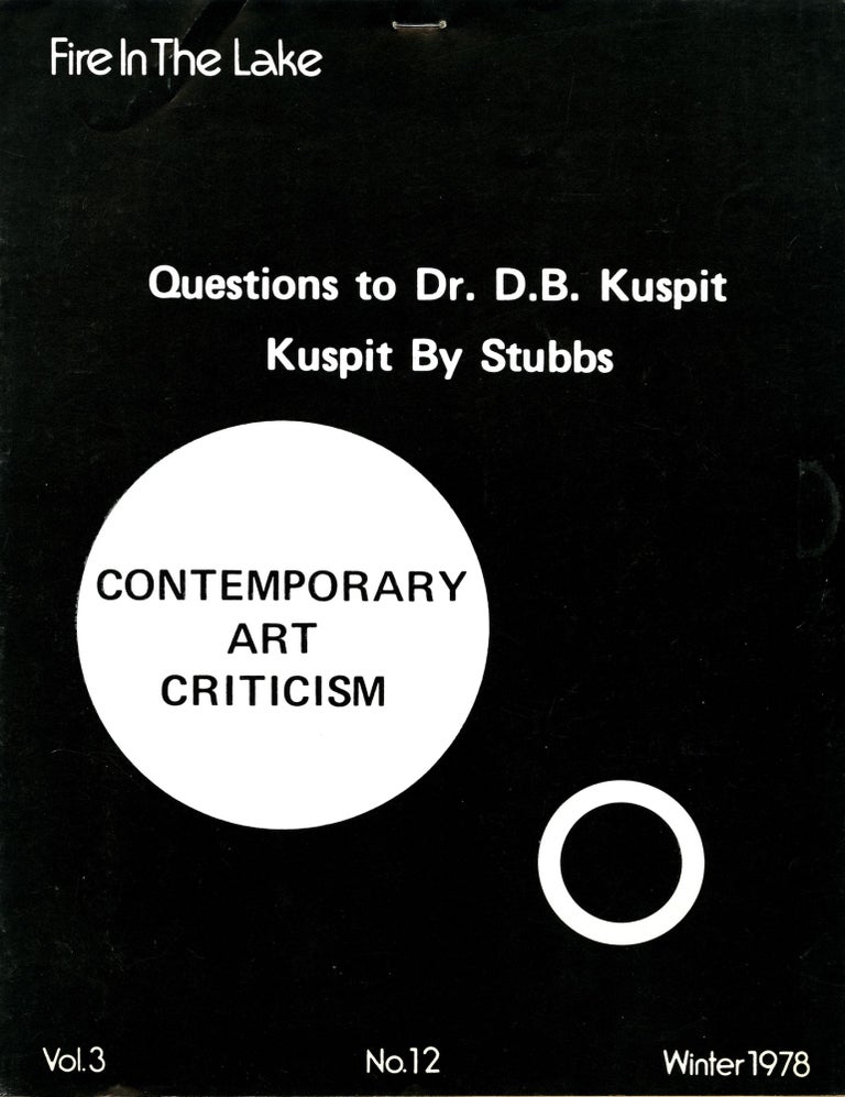 Item #72351 Fire in the lake. Vol. 3, no. 12, Winter 1978. Questions to Dr. D. B. Kuspit. Kuspit by Stubbs. Donald B. Stubbs Kuspit, Ann.