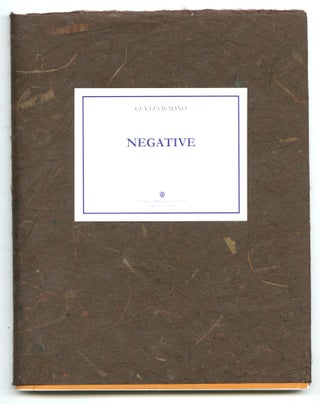 Item #90401 Negative. Translated and edited, with an Afterword by Karl Orend. Guy. Man Ray. Orend...