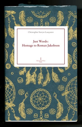 Item #95052 Just words: homage to Roman Jakobson. Preface by John High. Translated by Francis...